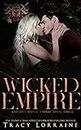 Wicked Empire: A Dark Mafia, High School Bully Romance (Knight's Ridge Empire: Wicked Trilogy Book 3) (English Edition)