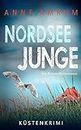 Nordsee Junge - Die Küsten-Kommissare: Küstenkrimi (Die Nordsee-Kommissare 17) (German Edition)