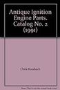 Antique Ignition Engine Parts. ... Model Aero Ignition Parts. A Selection of Pre-War and Post-War Ignition, Glow Engine Parts, Accessories. Catalog No. 2.