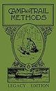 Camp And Trail Methods (Legacy Edition): 4 (Library of American Outdoors Classics)