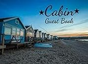Cabin Guest Book: For Vacation Home / For Visitors, House Warming Presents, Decoration Gifts For House