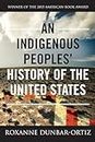 An Indigenous Peoples' History of the United States: 3 (REVISIONING HISTORY)