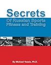 Secrets of Russian Sports Fitness and Training