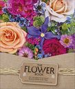 The Flower Book: Natural Flower Arrangements for Your Home By Rachel Siegfried