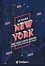 New-york - le guide des 1000 lieux cultes de films, series, musiques, BD, romans