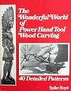 The wonderful world of power hand tool wood carving
