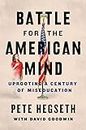 Battle for the American Mind: Uprooting a Century of Miseducation (English Edition)
