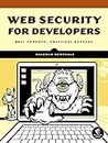 Web Security for Developers: Real Threats, Practical Defense