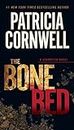 The Bone Bed: Scarpetta (Book 20) (Kay Scarpetta)
