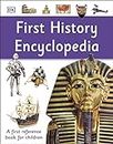 First History Encyclopedia: A First Reference Book for Children (DK First Reference)
