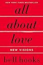 All About Love: New Visions (Love Song to the Nation, 1, Band 1)