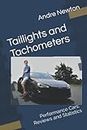 Taillights and Tachometers: Performance Cars; Reviews and Statistics