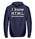 generisch I Know H.T.M.L. - How to Meet Ladies - Programmateur PHP HTML MYSQL - Sweat à capuche zippé, bleu marine, L