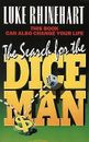 The Search for the Dice Man von Luke Rhinehart | Buch | Zustand akzeptabel