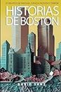 Historias de Boston: 21 relatos de fantasía, ciencia ficción y terror