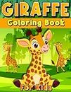 Giraffe Coloring Book For Kids: Fun Giraffes Coloring Activity Book For Girls And Boys. Cute Giraffes Coloring Pages, Baby Giraffes Designs And More! ... Toddlers, Preschoolers And Kids Ages 2-4 4-8.