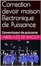 Correction devoir maison Electronique de Puissance: Convertisseur de puissance (French Edition)