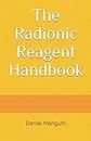 The Radionic Reagent Handbook