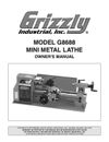 Owner’s Manual & Operating Instructions Grizzly Mini Metal Lathe - Model G8688