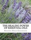 The Healing Power of Essential Oils: The Original Liquid Copals