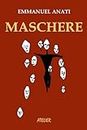 Maschere (Atelier Saggi Vol. 4) (Italian Edition)