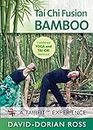 Tai Chi Fusion - BAMBOO Yoga with David-Dorian Ross / Combined YOGA and TAI CHI Workout **New Bestseller** 2018