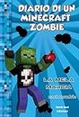 Diario di un Minecraft zombie 10 - La mela marcia (Italian Edition)