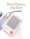 Blood Pressure Log Book: Monitor and Track your Blood Pressure Daily Record Heart Rate plus Meals and Exercise Keep share with your Health Care ... health record keeper Tracking Log Book