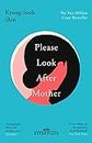 Please Look After Mother: The million copy bestseller (W&N Essentials)