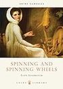 Spinning and Spinning Wheels (Shire Album Series No. 43)