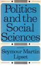 Politics And The Social Sciences Seymour Martin Lipset