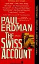 The Swiss Account - Mass Market Paperback By Erdman, Paul - GOOD