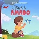Você é Amado (Portuguese Edition)