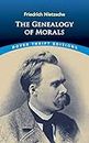 The Genealogy of Morals (Dover Thrift Editions: Philosophy)