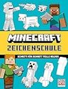 Minecraft Zeichenschule. Schritt für Schritt tolle Bilder: Das offizielle Kreativbuch für Minecraft-Fans