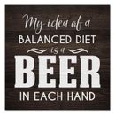 Balanced Diet, Beer in Each Hand Rustic Looking Inspiration Wood B3-12120061063