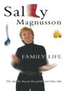 Family Life By Sally Magnusson. 9780002570633