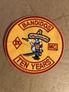 Infamous”BANDIDOS”   MOTORCYCLE CLUB Round 3.5 “ “ TEN YEAR” LOGO PATCH -