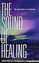 The Sound of Healing: Unveiling the Phenomena of Wholetones