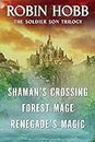 The Soldier Son Trilogy Bundle: Shaman's Crossing, Forest Mage, and Renegade's Magic (English Edition)