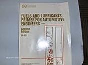 Fuels and Lubricants Primer for Automotive Engineers/Pbn Sp-671