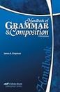 Handbook of Grammar and Composition - Abeka 11th and 12th Grade 11 and 12 Highschool English Grammar and Writing Student Manual