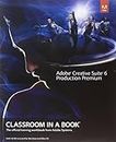 Adobe Creative Suite 6 Production Premium Classroom in a Book