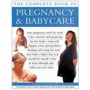 Pregnancy & Babycare, The Complete Book of: Your pregna - Paperback / softback N