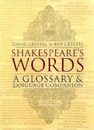 Shakespeare's Words: A Glossary and Language Companion - Paperback - GOOD