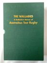 The Wallabies A Definitive History Of Australian Test Rugby LIMITED ED NUMBERED