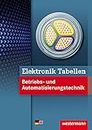 Elektronik Tabellen, Betriebs- und Automatisierungstechnik: Mit deutsch-englischem Sachwortverzeichnis