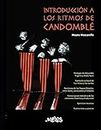 Introducción a los ritmos de Candomblé: Un libro fundamental sobre el ritmo y la música Afro (Batería y Percusión - Como Tocar - Método)