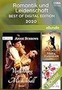 Romantik und Leidenschaft - Best of Digital Edition 2020 (eBundle) (German Edition)
