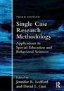 Single Case Research Methodology : Applications in Special Education and...